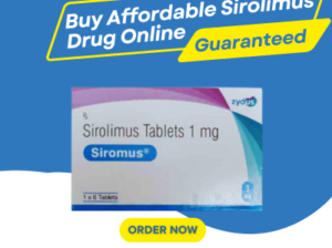 Buy Affordable Sirolimus Drug Online